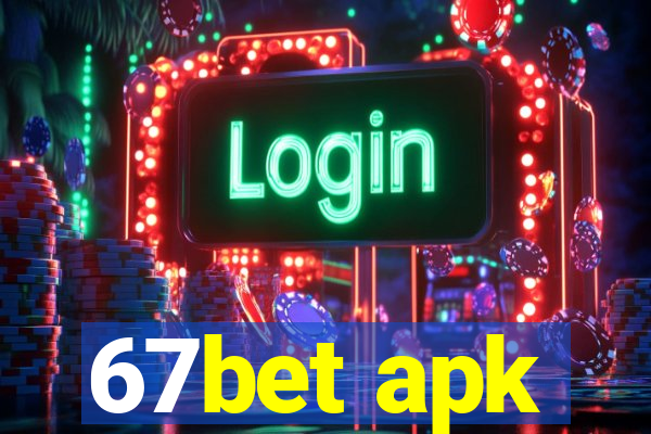 67bet apk